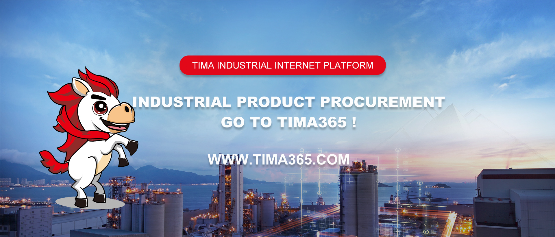 Industrial Product Procurement Go to Tima365 !